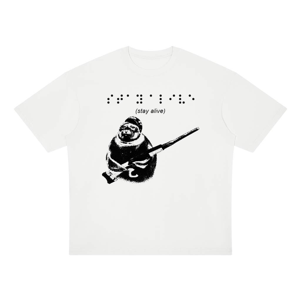 Stay alive brail-Oversized T-shirt
